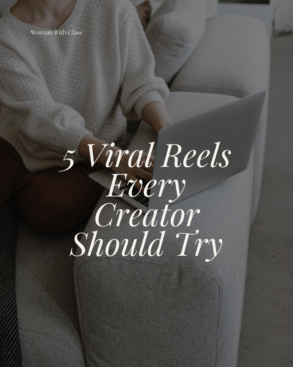 5 Viral Reels Every Creator Should Try